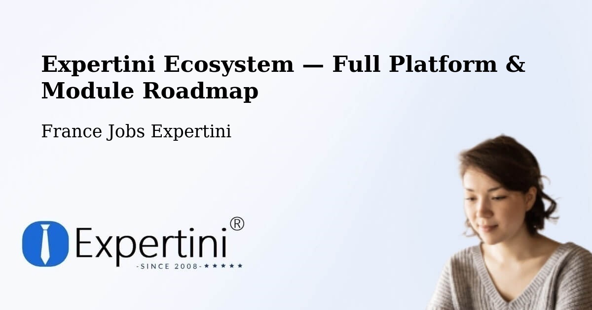 Expertini Ecosystem — Full Platform & Module Roadmap – Bergerac